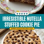 Nutella-Stuffed Chocolate Chip Cookie Pie Recipe