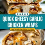 Cheesy Garlic Chicken Wraps Recipe