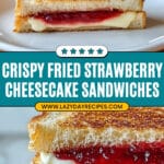 Fried Strawberry Cheesecake Sandwiches Recipe