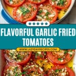 Garlic Fried Tomatoes Recipe