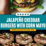 Jalapeño Cheddar Burger with Charred Corn Mayo Recipe