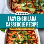 Enchilada Casserole Recipe