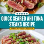 Six-Minute Seared Ahi Tuna Steaks Recipe