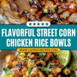 Street Corn Chicken Rice Bowls Recipe